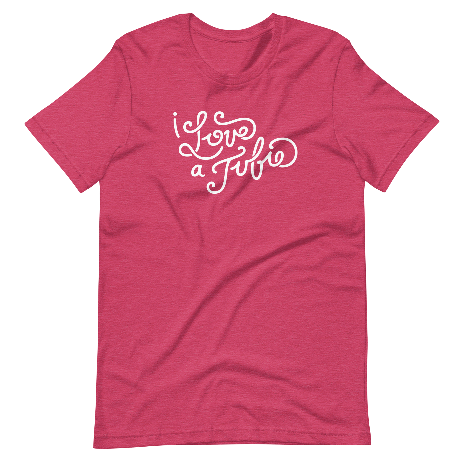 heather raspberry adult unisex t-shirt with white script on the front that says "I Love a Tubie" for the g-tube or gastronomy tube life.
